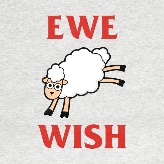 Ewe Wish by dumbshirts